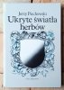 Jerzy Piechowski • Ukryte światła herbów | heraldyka - okładka